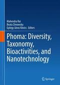 Rai / Kövics / Zimowska |  Phoma: Diversity, Taxonomy, Bioactivities, and Nanotechnology | Buch |  Sack Fachmedien