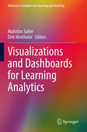 Ifenthaler / Sahin |  Visualizations and Dashboards for Learning Analytics | Buch |  Sack Fachmedien