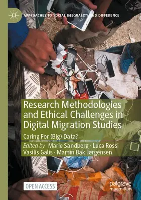 Sandberg / Bak Jørgensen / Rossi |  Research Methodologies and Ethical Challenges in Digital Migration Studies | Buch |  Sack Fachmedien