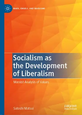 Matsui |  Socialism as the Development of Liberalism | Buch |  Sack Fachmedien