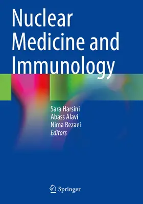 Harsini / Alavi / Rezaei | Nuclear Medicine and Immunology | Buch | 978-3-030-81263-8 | www.sack.de