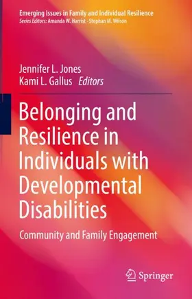 Gallus / Jones |  Belonging and Resilience in Individuals with Developmental Disabilities | Buch |  Sack Fachmedien