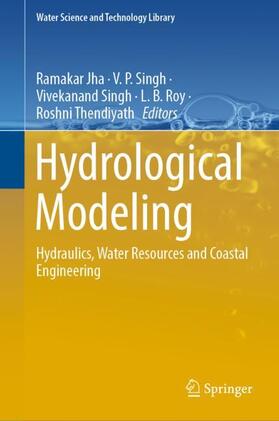 Jha / Singh / Thendiyath | Hydrological Modeling | Buch | 978-3-030-81357-4 | sack.de