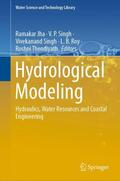 Jha / Singh / Thendiyath |  Hydrological Modeling | Buch |  Sack Fachmedien