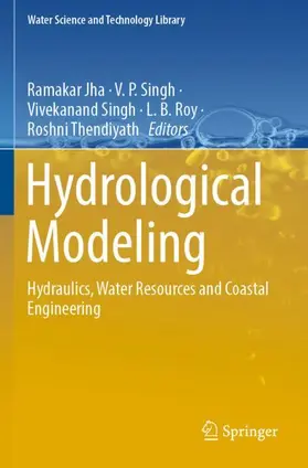 Jha / Singh / Thendiyath |  Hydrological Modeling | Buch |  Sack Fachmedien