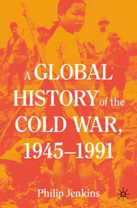 Jenkins | A Global History of the Cold War, 1945-1991 | E-Book | www.sack.de