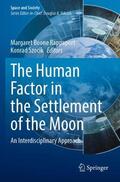 Szocik / Rappaport |  The Human Factor in the Settlement of the Moon | Buch |  Sack Fachmedien