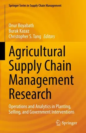 Boyabatli / Boyabatli / Tang |  Agricultural Supply Chain Management Research | Buch |  Sack Fachmedien