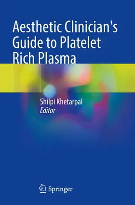 Khetarpal |  Aesthetic Clinician's Guide to Platelet Rich Plasma | Buch |  Sack Fachmedien