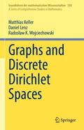 Keller / Wojciechowski / Lenz |  Graphs and Discrete Dirichlet Spaces | Buch |  Sack Fachmedien
