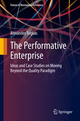 Tsigkas |  The Performative Enterprise | eBook | Sack Fachmedien