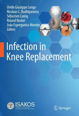 Longo / Budhiparama / Lustig |  Infection in Knee Replacement | Buch |  Sack Fachmedien