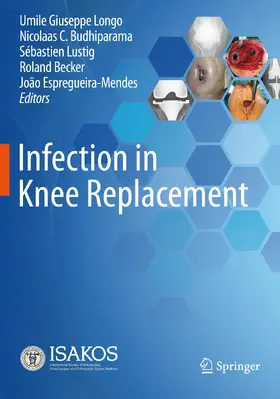 Longo / Budhiparama / Lustig |  Infection in Knee Replacement | Buch |  Sack Fachmedien