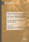 Muth / Mato / López-Pasarín Basabe |  The Poetic Artistry of José Watanabe | Buch |  Sack Fachmedien