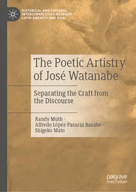 Muth / López-Pasarín Basabe / Mato | The Poetic Artistry of José Watanabe | E-Book | www.sack.de