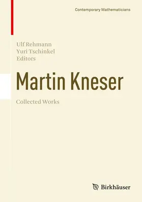 Tschinkel / Rehmann |  Martin Kneser Collected Works | Buch |  Sack Fachmedien