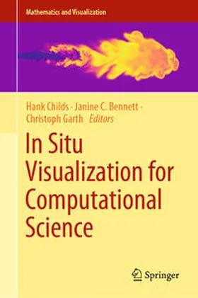 Childs / Bennett / Garth |  In Situ Visualization for Computational Science | eBook | Sack Fachmedien