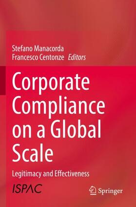 Centonze / Manacorda | Corporate Compliance on a Global Scale | Buch | 978-3-030-81657-5 | sack.de
