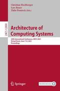 Hochberger / Pionteck / Bauer |  Architecture of Computing Systems | Buch |  Sack Fachmedien