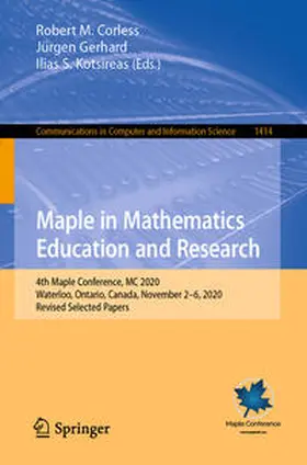 Corless / Gerhard / Kotsireas | Maple in Mathematics Education and Research | E-Book | www.sack.de