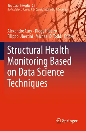 Cury / Todd / Ribeiro |  Structural Health Monitoring Based on Data Science Techniques | Buch |  Sack Fachmedien