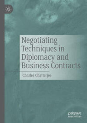 Chatterjee | Negotiating Techniques in Diplomacy and Business Contracts | E-Book | sack.de