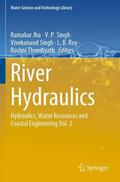 Jha / Singh / Thendiyath |  River Hydraulics | Buch |  Sack Fachmedien