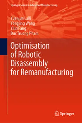 Laili / Wang / Fang | Optimisation of Robotic Disassembly for Remanufacturing | E-Book | sack.de