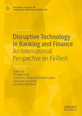 King / Stentella Lopes / Srivastav |  Disruptive Technology in Banking and Finance | eBook | Sack Fachmedien