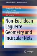 Bobenko / Techter / Lutz |  Non-Euclidean Laguerre Geometry and Incircular Nets | Buch |  Sack Fachmedien