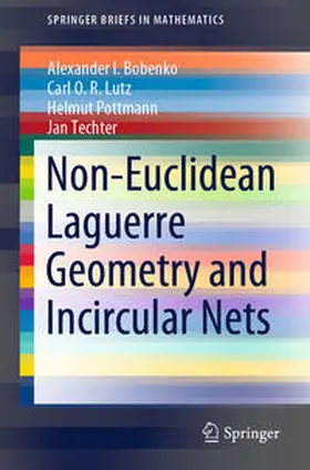 Bobenko / Lutz / Pottmann | Non-Euclidean Laguerre Geometry and Incircular Nets | E-Book | sack.de