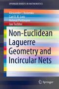 Bobenko / Lutz / Pottmann |  Non-Euclidean Laguerre Geometry and Incircular Nets | eBook | Sack Fachmedien