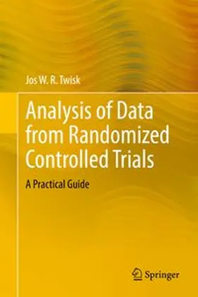 Twisk | Analysis of Data from Randomized Controlled Trials | E-Book | www.sack.de