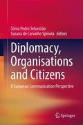 Spínola / Sebastião |  Diplomacy, Organisations and Citizens | Buch |  Sack Fachmedien