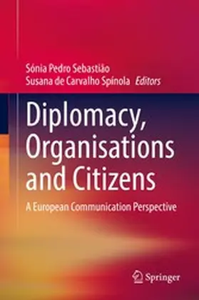 Sebastião / Spínola | Diplomacy, Organisations and Citizens | E-Book | www.sack.de