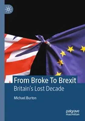 Burton | From Broke To Brexit | E-Book | www.sack.de
