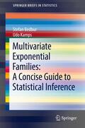 Bedbur / Kamps |  Multivariate Exponential Families: A Concise Guide to Statistical Inference | eBook | Sack Fachmedien