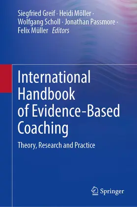 Greif / Möller / Müller |  International Handbook of Evidence-Based Coaching | Buch |  Sack Fachmedien