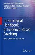 Greif / Möller / Scholl |  International Handbook of Evidence-Based Coaching | eBook | Sack Fachmedien