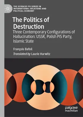 Bafoil |  The Politics of Destruction | eBook | Sack Fachmedien