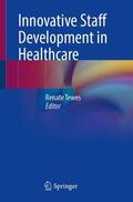 Tewes |  Innovative Staff Development in Healthcare | Buch |  Sack Fachmedien