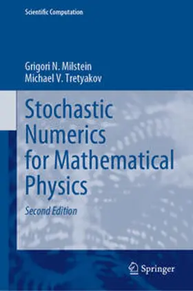 Milstein / Tretyakov | Stochastic Numerics for Mathematical Physics | E-Book | sack.de