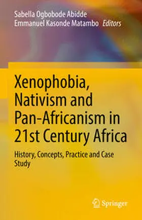 Abidde / Matambo |  Xenophobia, Nativism and Pan-Africanism in 21st Century Africa | eBook | Sack Fachmedien