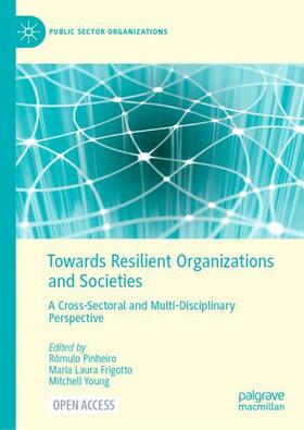 Pinheiro / Young / Frigotto | Towards Resilient Organizations and Societies | Buch | 978-3-030-82071-8 | sack.de