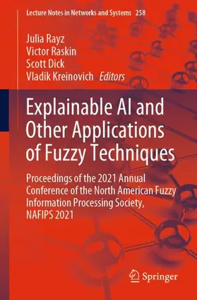 Rayz / Kreinovich / Raskin |  Explainable AI and Other Applications of Fuzzy Techniques | Buch |  Sack Fachmedien