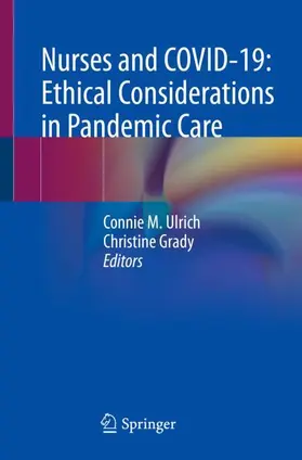 Grady / Ulrich |  Nurses and COVID-19:  Ethical Considerations in Pandemic Care | Buch |  Sack Fachmedien