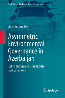 Umudov |  Asymmetric Environmental Governance in Azerbaijan | eBook | Sack Fachmedien