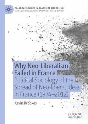 Brookes |  Why Neo-Liberalism Failed in France | Buch |  Sack Fachmedien