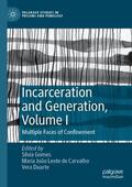 Gomes / Duarte / de Carvalho |  Incarceration and Generation, Volume I | Buch |  Sack Fachmedien
