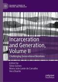 Gomes / Carvalho / Duarte |  Incarceration and Generation, Volume II | eBook | Sack Fachmedien